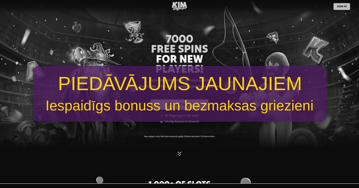 Kim Casino Latvijas spēlētājiem
